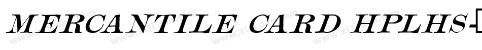 Mercantile Card HPLHS字体转换